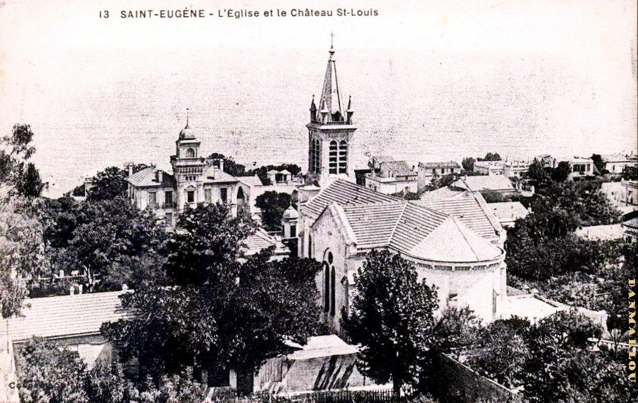 Alger - Saint-Eugene - L'Eglise et le Chateau Saint-Louis.jpg